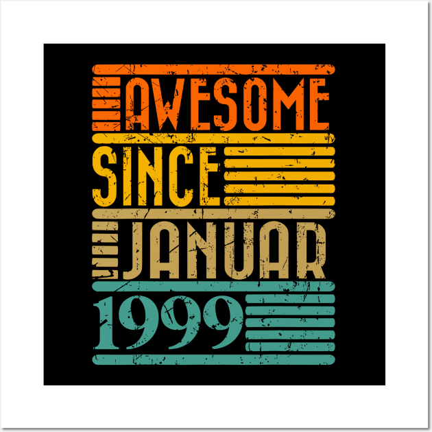 Awesome Since January 1999 25 Years Old 25th Birthday Wall Art by rhazi mode plagget